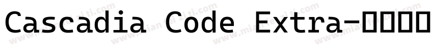 Cascadia Code Extra字体转换